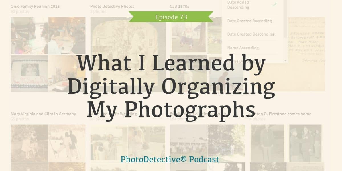 What I Learned by Digitally Organizing My Photographs | The Photo Detective