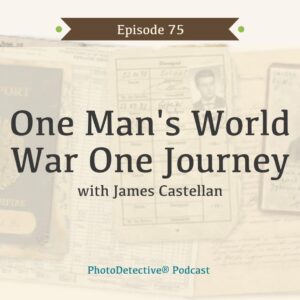 Episode 75: One Man's World War One Journey